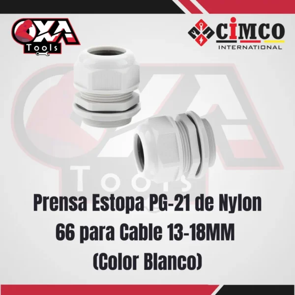 PRENSA ESTOPA PG-21 DE NYLON 66 PARA CABLE 13-18MM COLOR BLANCO MARCA CIMCO